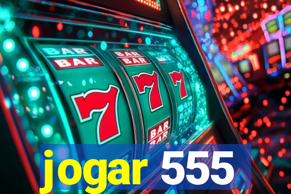 jogar 555